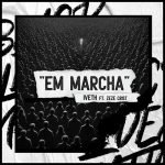 Em Marcha (ft. Zeze Crist)