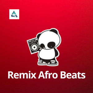 Remix Afro Beats