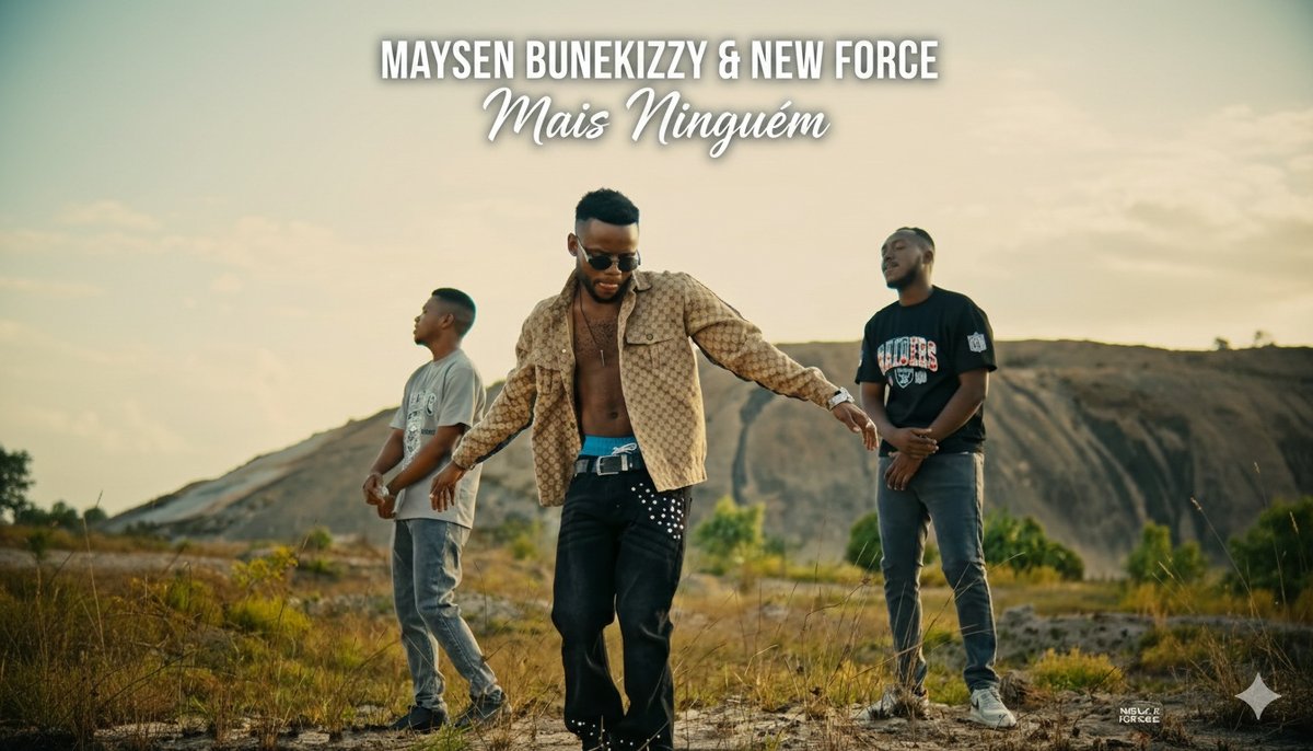 New Force & Maysen Bunekizzy – Mais Ninguém (Video Official)